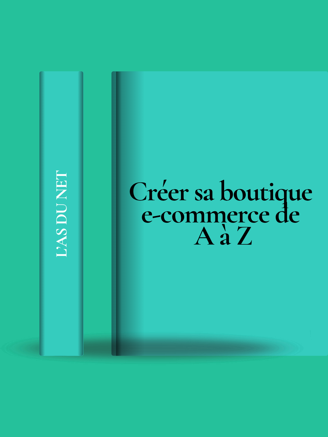 Créer sa boutique e-commerce de A à Z